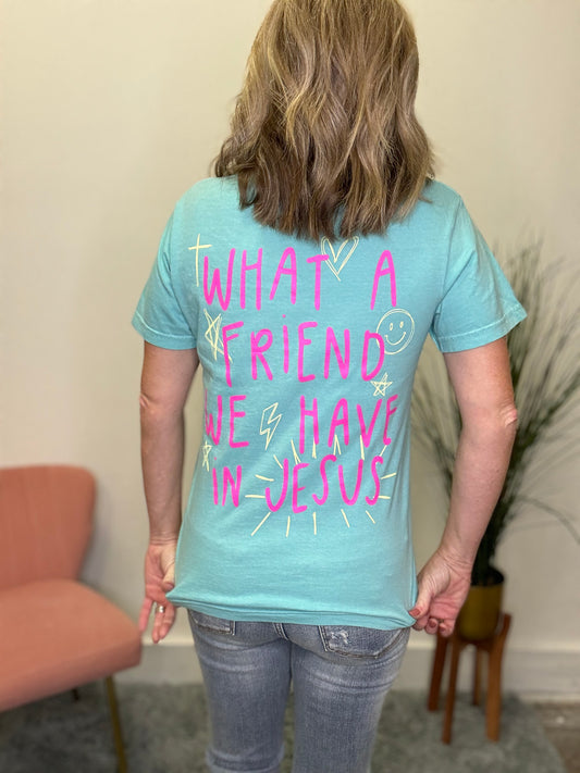 What A Friend We Have In Jesus Graphic Tee Shirt